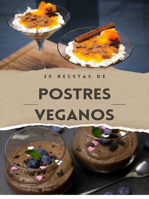 cover image of Cocina vegana--30 Recetas de postres venganos